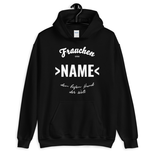 Frauchen von dem besten Hund der Welt Hoodie Pullover Personalisierbar Geschenk