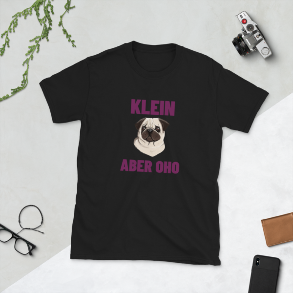 Mops Klein Aber Oho Shirt – Bild 4