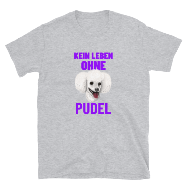 Kein Leben ohne Pudel Shirt – Bild 4
