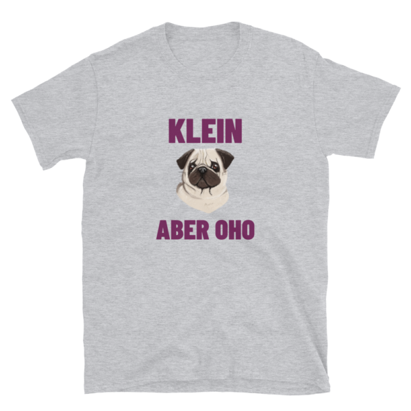 Mops Klein Aber Oho Shirt